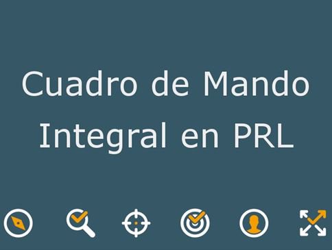 Guía: Cuadro de Mando Integral en Prevención de Riesgos Laborales