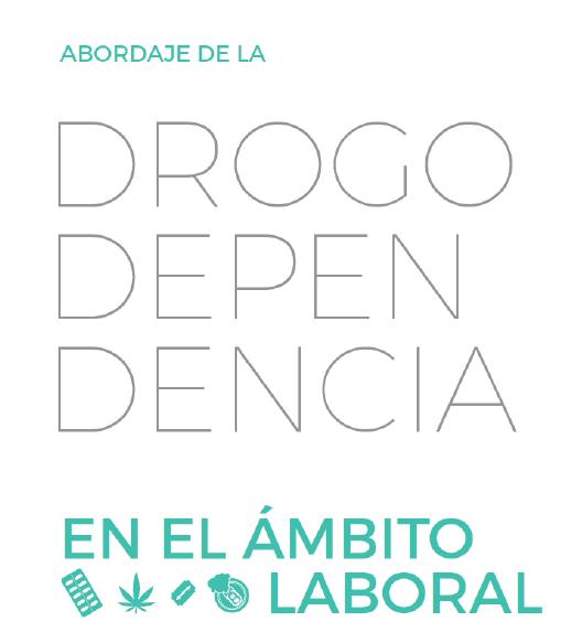 Gestión de la drogodependencia en el entorno laboral