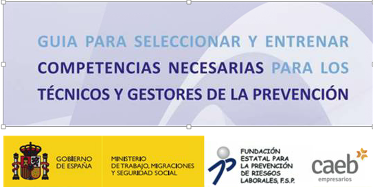 Guía para seleccionar y entrenar competencias necesarias para los técnicos y gestores de la prevención